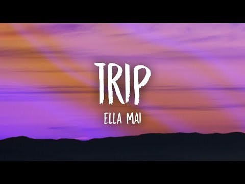 Ella Mai - Trip (Lyrics) - UCn7Z0uhzGS1KjnO-sWml_dw