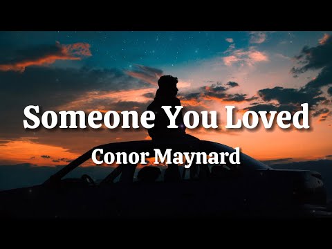 Conor Maynard - Someone You Loved (Lyrics)