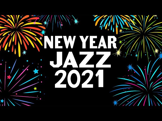 New Year Jazz Music to Get You in the Mood