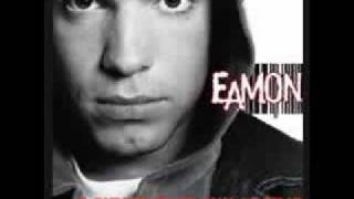 Eamon - Fuck What I Said