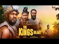 THE KING'S HEART- DANIEL ETIM RUTH KADIRI OBY TITUS UJAMS CHUKWUNONSO