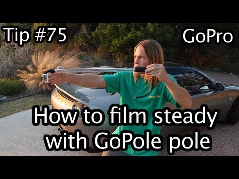 How To Film Steady With Pole - GoPro Tip #75 Part 2 - UCTs-d2DgyuJVRICivxe2Ktg