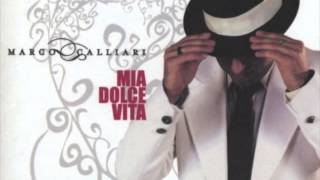 Marco Calliari - Mia Dolce Vita - L'Italiano