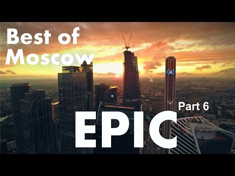 Best of EPIC Moscow city Aerial Reel flight/ Part 6 of 7/ Эпичные и драматичные виды Москвы сверху - UCvZwXOK7gKih4tfocslKyLA