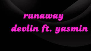 Devlin feat. Yasmin - Runaway 