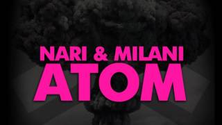 Nari & Milani - Atom (Original Mix)