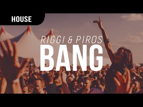 Riggi & Piros - Bang - UCBsBn98N5Gmm4-9FB6_fl9A