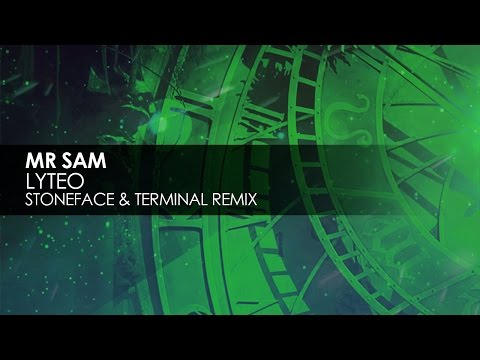 Mr Sam - Lyteo (Stoneface & Terminal Remix) - UCvYuEpgW5JEUuAy4sNzdDFQ