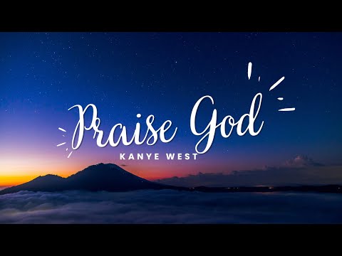 Praise God | Kanye West ♨️ (1HR Loop)