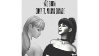 Duny - Não Grita ft. Ariana Grande (Audio)