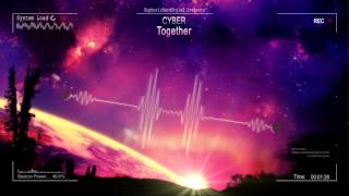 Cyber - Together [Mastered Rip]