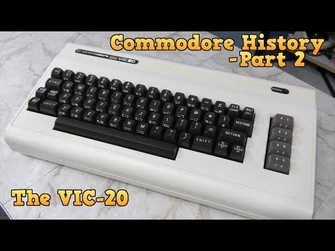 Commodore History Part 2 - The VIC 20 - UC8uT9cgJorJPWu7ITLGo9Ww