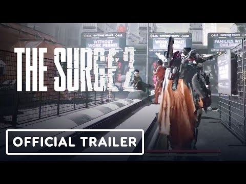 The Surge 2 Official Gameplay Overview Trailer - Gamescom 2019 - UCKy1dAqELo0zrOtPkf0eTMw