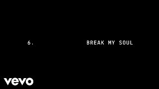 BREAK MY SOUL (Official Lyric Video)