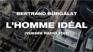 Bertrand Burgalat - L'homme idéal (Yuksek Radio Edit) [Lyrics Video]