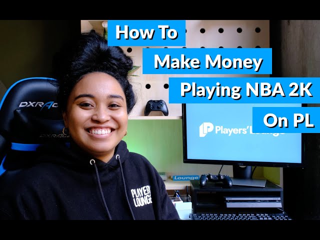 How To Make Money Playing Nba 2K?