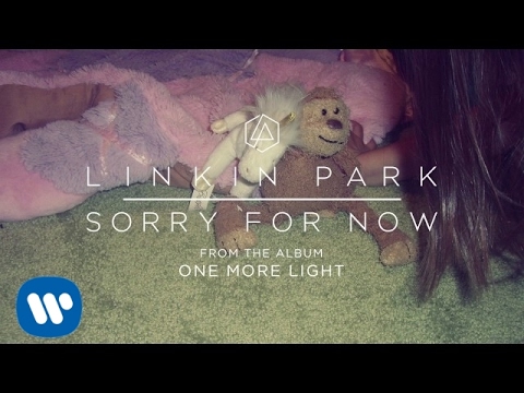 Sorry For Now (Official Audio) - Linkin Park - UCZU9T1ceaOgwfLRq7OKFU4Q