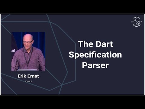 The Dart Specification Parser (DartConf 2018) - UC_x5XG1OV2P6uZZ5FSM9Ttw