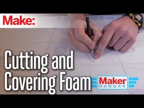 Maker Hangar: Episode 9 - Cutting and Covering Foam - UChtY6O8Ahw2cz05PS2GhUbg