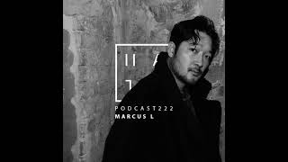 Marcus L - HATE Podcast 222