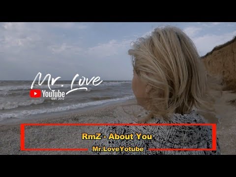 RmZ - About You - UCKA_OnBKECVV3iBUPeP9s3w