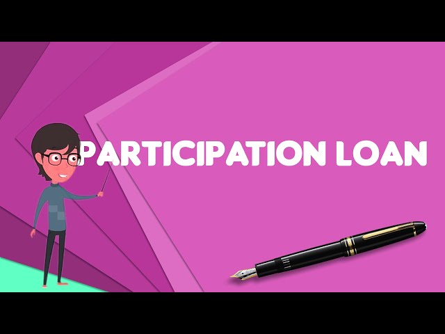 What is a Loan Participation?