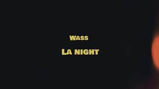 Wass - La Night (Clip Officiel)