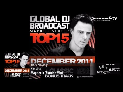 Out now: Markus Schulz - Global DJ Broadcast Top 15 - December 2011 - UCGZXYc32ri4D0gSLPf2pZXQ