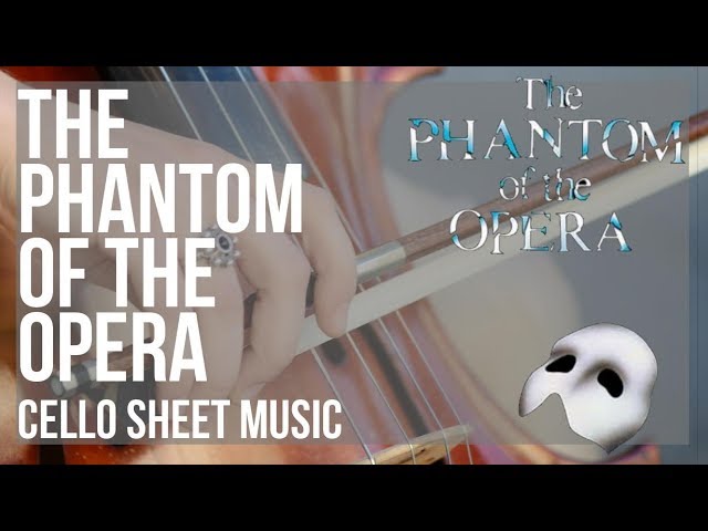 The Phantom of the Opera for Cello – Free Sheet Music