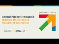 Image of the cover of the video;Graduaciones 22-23. Másteres Oficiales Facultat d'Economia
