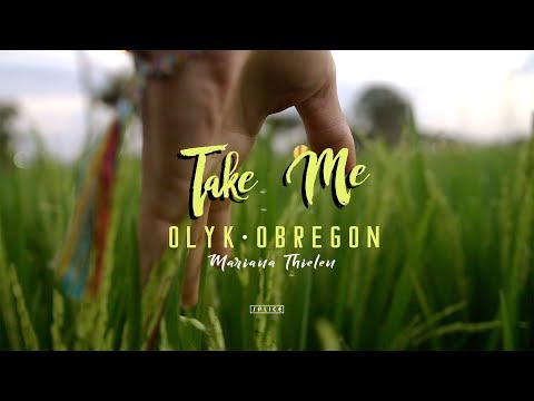 OLYK & Obregon - Take Me (Lyric Video) ft. Mariana Thielen - UCxH0sQJKG6Aq9-vFIPnDZ2A