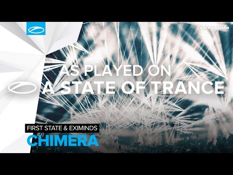 First State & Eximinds - Chimera [A State Of Trance 754] - UCalCDSmZAYD73tqVZ4l8yJg