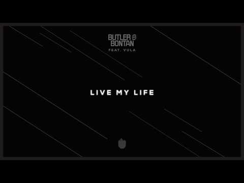 Butler & Bontan feat. Vula - Live My Life (Cover Art) - UC4rasfm9J-X4jNl9SvXp8xA