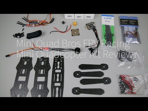 Mini Quad Bros 3s and 4s FPV Racing Mini Quadcopter Kit Review - UCCjuaC_180wxIzcUrJK9vMg
