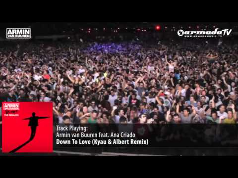 Armin van Buuren feat. Ana Criado - Down To Love (Kyau & Albert Remix) - UCGZXYc32ri4D0gSLPf2pZXQ