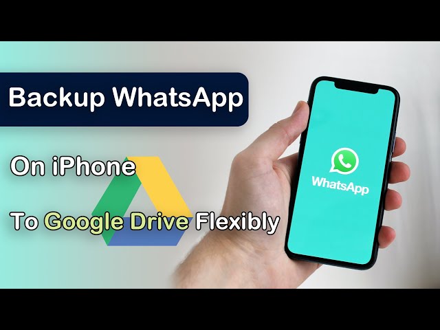 How To Backup Whatsapp To Google Drive On Iphone