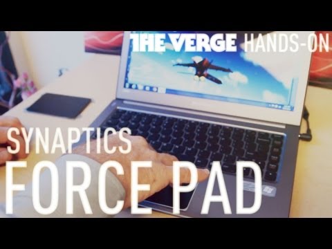 Synaptics ForcePad pressure-sensitive touchpad: a hands-on demonstration - UCddiUEpeqJcYeBxX1IVBKvQ