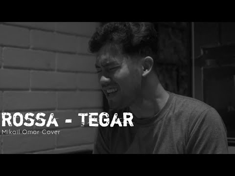 Tegar - Rossa || Mikail Omar Ft Igun Cebong Cover