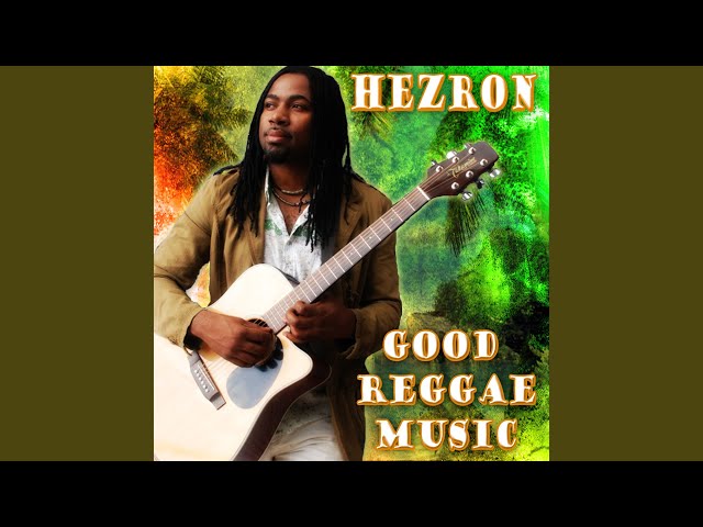 Hezron – Good Reggae Music