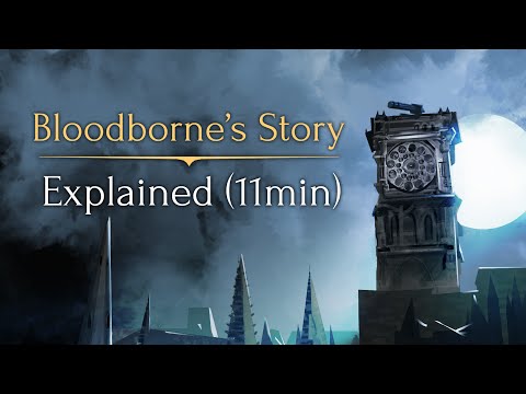 Bloodborne's Story ► Explained! (11min) - UCe0DNp0mKMqrYVaTundyr9w