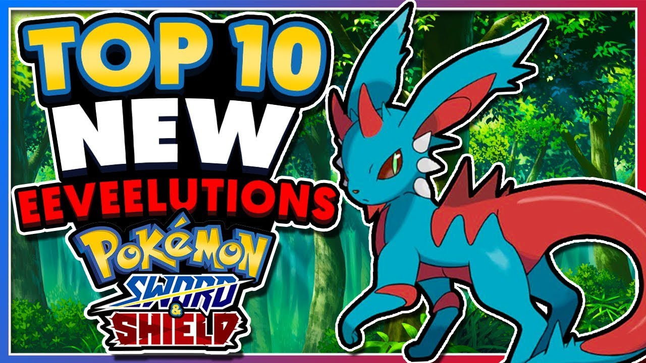 Top 10 Potential New Eeveelutions For Pokémon Sword Shield