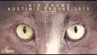 Kid Creme - Austin's Groove (Volkoder Remix) [Suara]