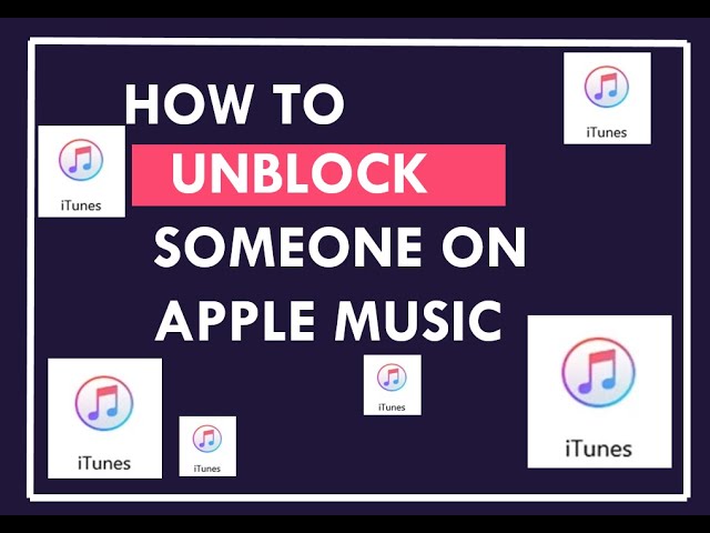 How to Unblock on Apple Music?