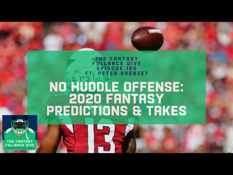 No Huddle Offense: Peter Overzet 2020 Fantasy Football Predictions