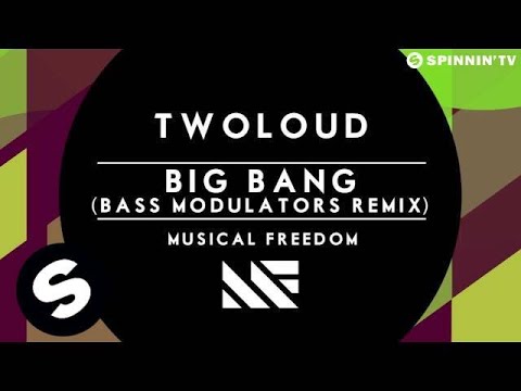 twoloud - Big Bang (Bass Modulators Remix) [OUT NOW] - UCpDJl2EmP7Oh90Vylx0dZtA