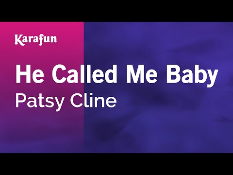 Karaoke He Called Me Baby - Patsy Cline * - UCbqcG1rdt9LMwOJN4PyGTKg