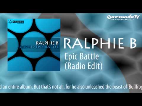 Ralphie B - Epic Battle (Radio Edit) - UCGZXYc32ri4D0gSLPf2pZXQ