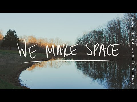 We Make Space (Lyric Video) - Melissa Helser