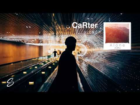 CaRter - Alone - UCqhNRDQE_fqBDBwsvmT8cTg