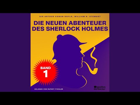 Kapitel 1 - Teil 17 - Die neuen Abenteuer des Sherlock Holmes (Band 1)